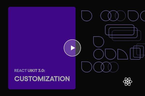 React UI Kit 3 0 Part 2 Customization
