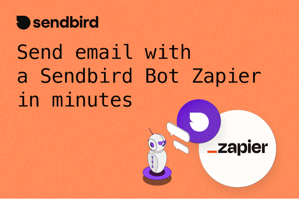 814x541 Send email with a Sendbird Bot Zapier in minutes